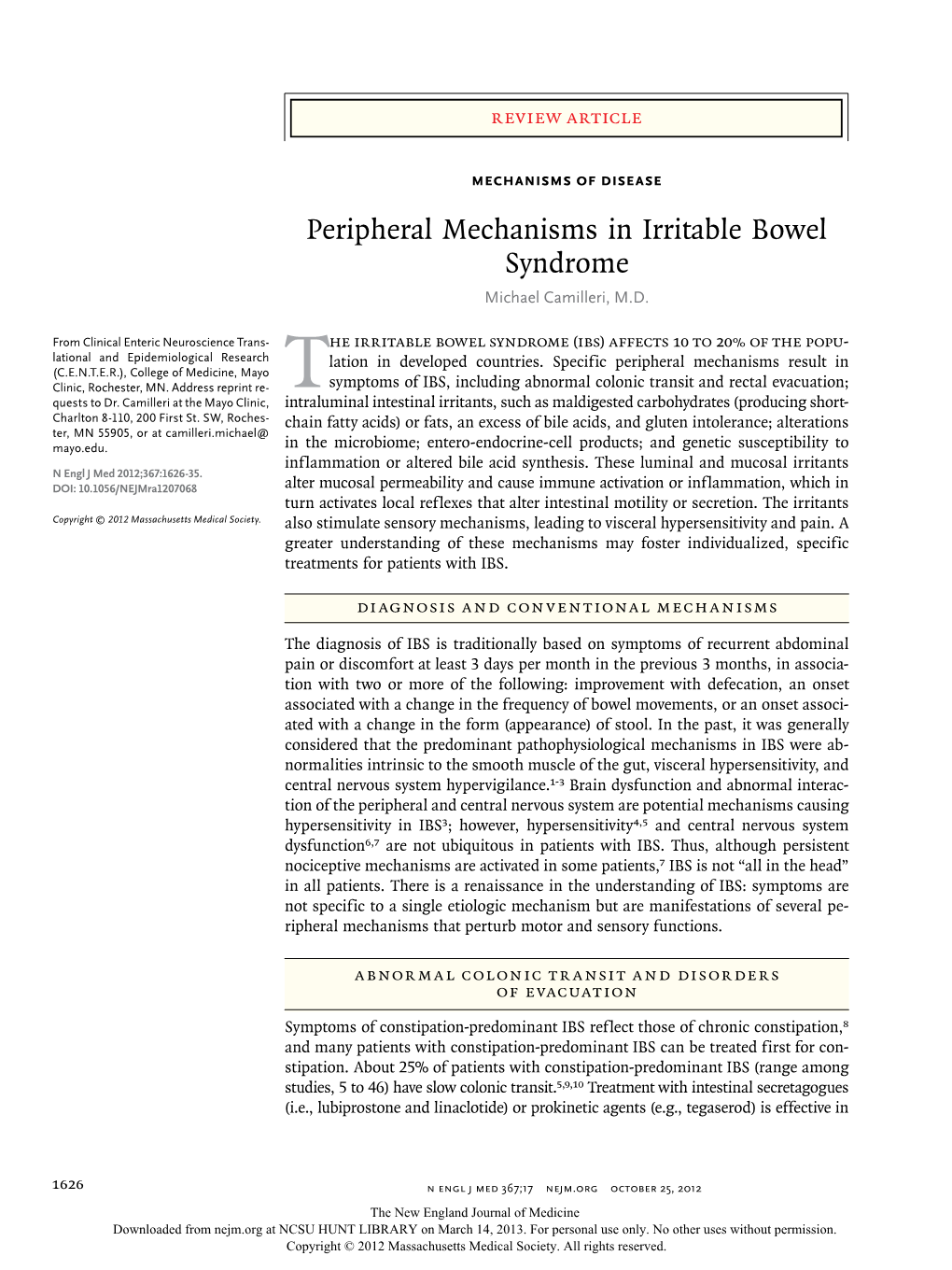 Peripheral Mechanisms in Irritable Bowel Syndrome Michael Camilleri, M.D