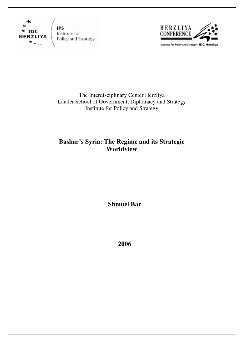Bashar's Syria: the Regime and Its Strategic Worldview Shmuel Bar 2006