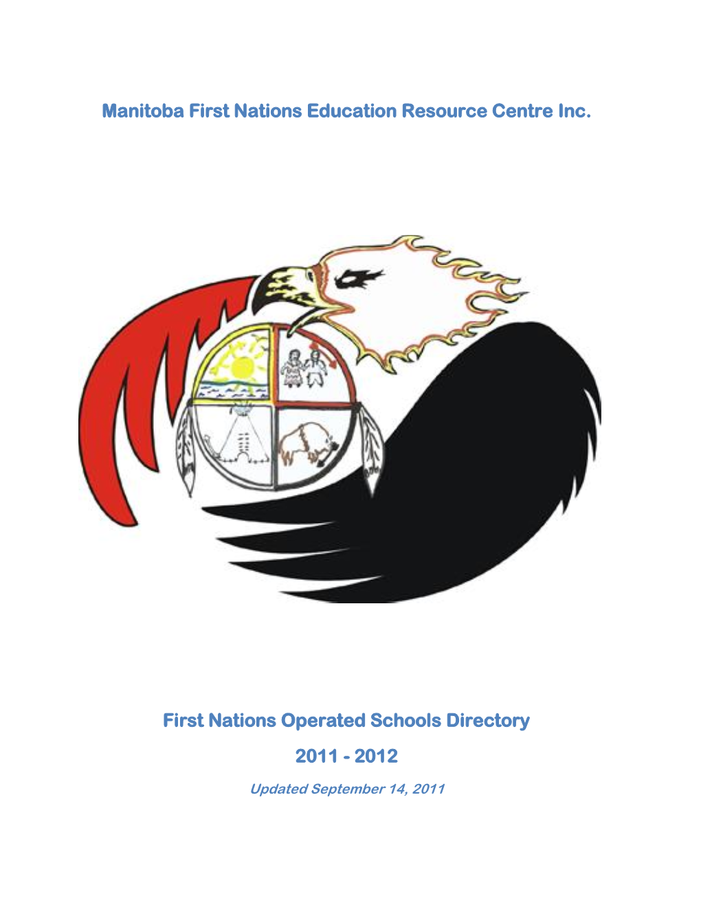 Manitoba First Nations Education Resource Centre Inc. First Nations