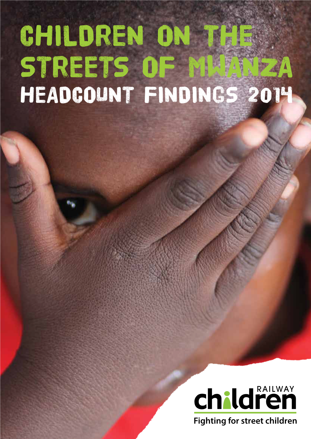 Children on the Streets of Mwanza: Headcount Findings 2014