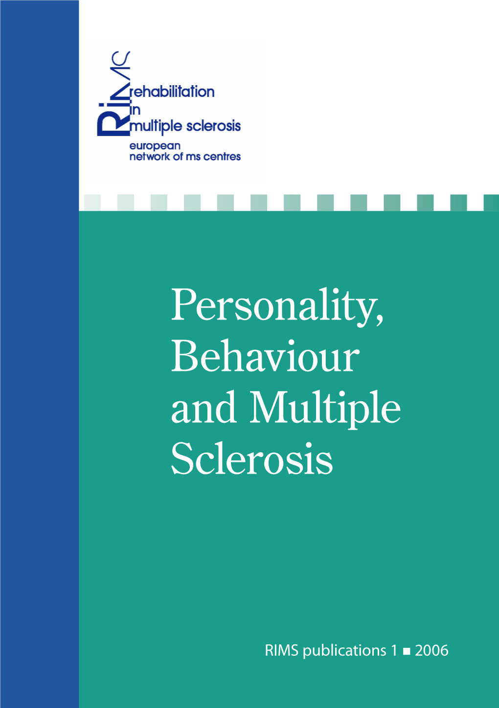 Personality, Behaviour and Multiple Sclerosis
