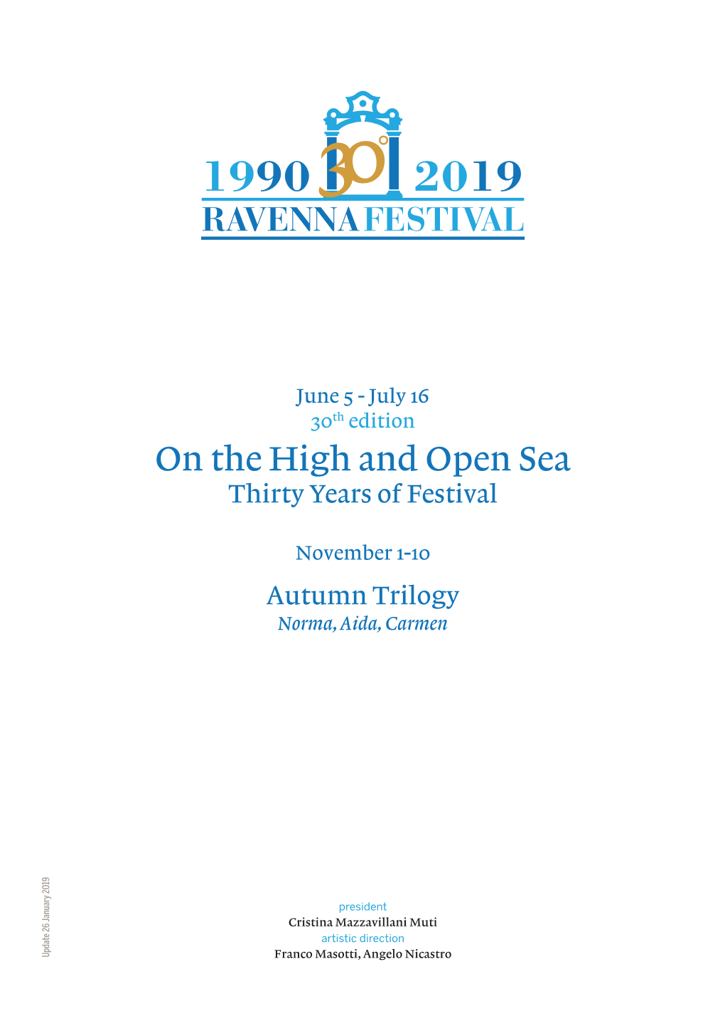 On the High and Open Sea Thirty Years of Festival