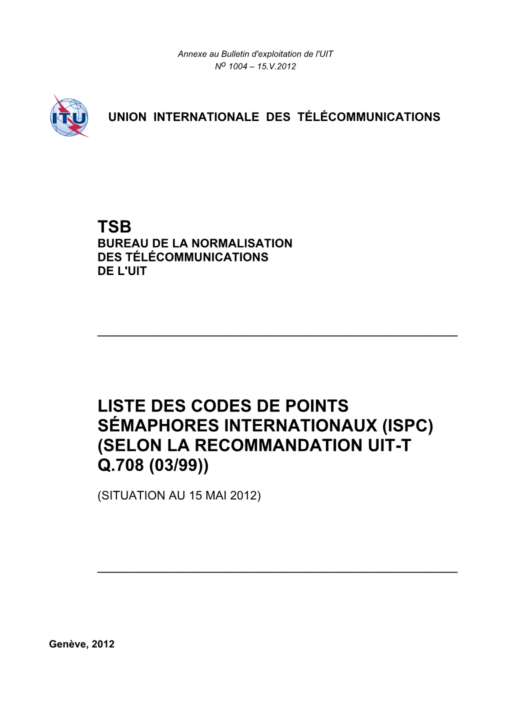 Liste Des Codes De Points Sémaphores Internationaux (Ispc) (Selon La Recommandation Uit-T Q.708 (03/99))