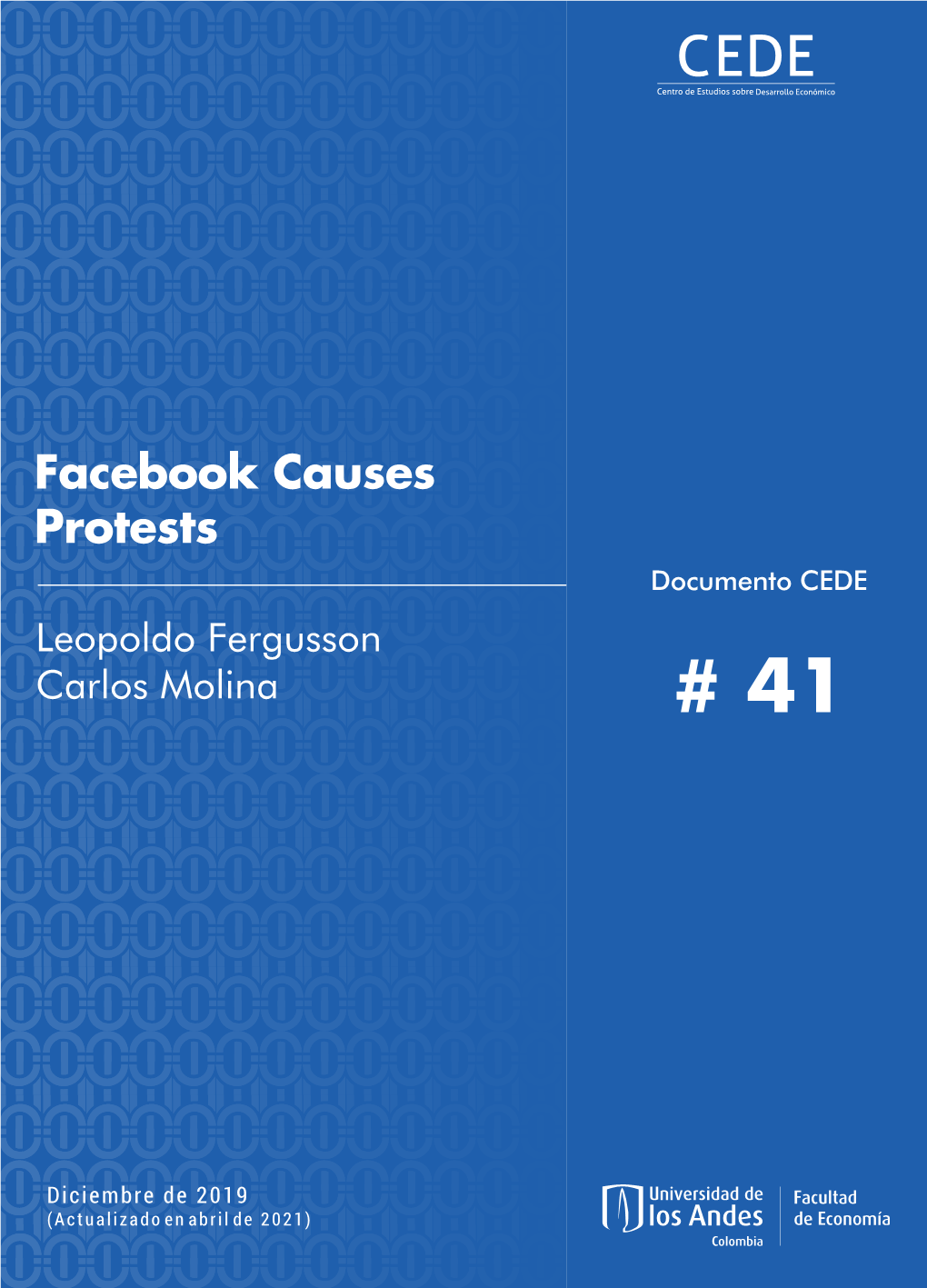 Facebook Causes Protests Documento CEDE Leopoldo Fergusson Carlos Molina # 41