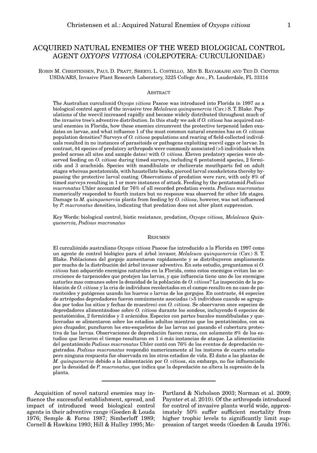 Acquired Natural Enemies of the Weed Biological Control Agent Oxyops Vitiosa (Colepotera: Curculionidae)