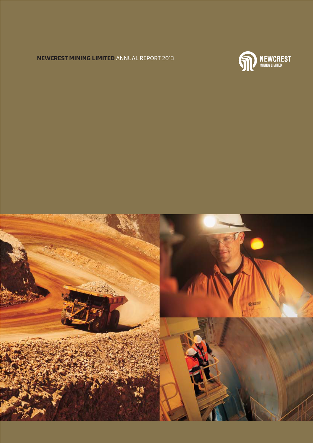 Newcrest Mining Limited Annual Report 2013