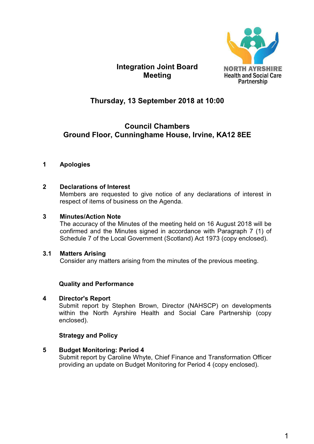 Integration Joint Board Meeting Thursday, 13 September 2018 at 10:00 Council Chambers Ground Floor, Cunninghame House, Irvine