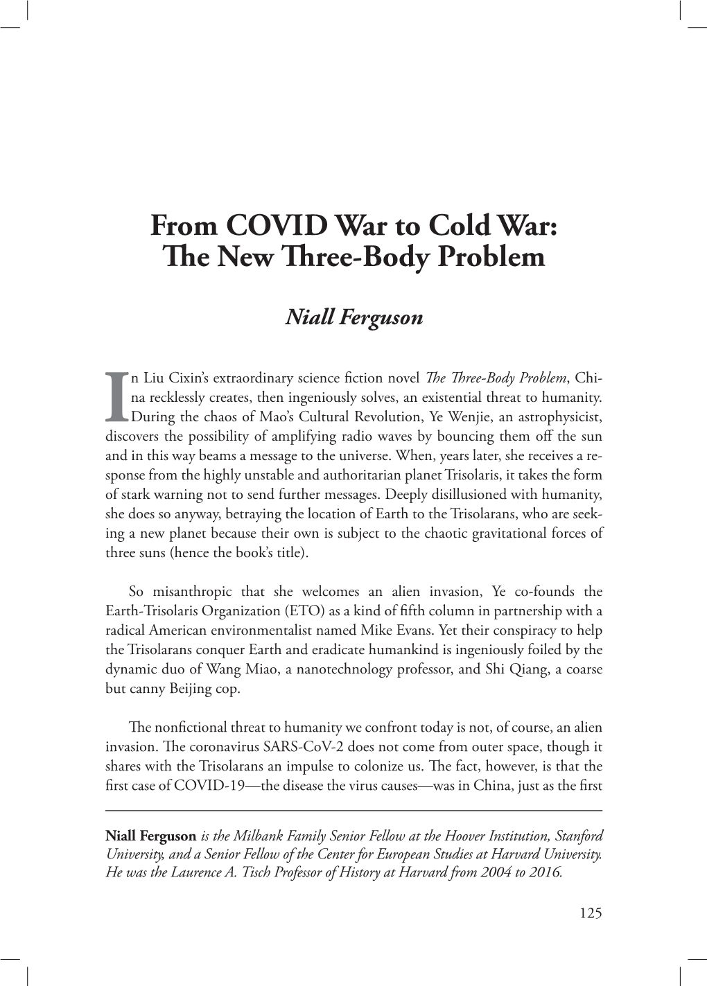 From COVID War to Cold War: the New Three-Body Problem