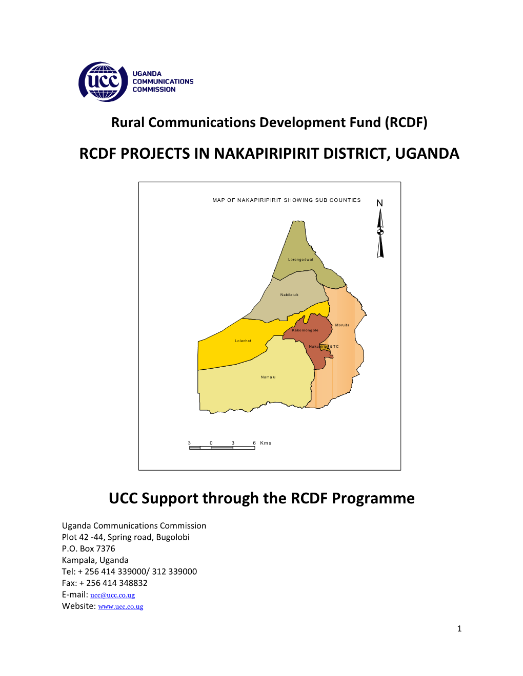RCDF PROJECTS in NAKAPIRIPIRIT DISTRICT, UGANDA UCC Support