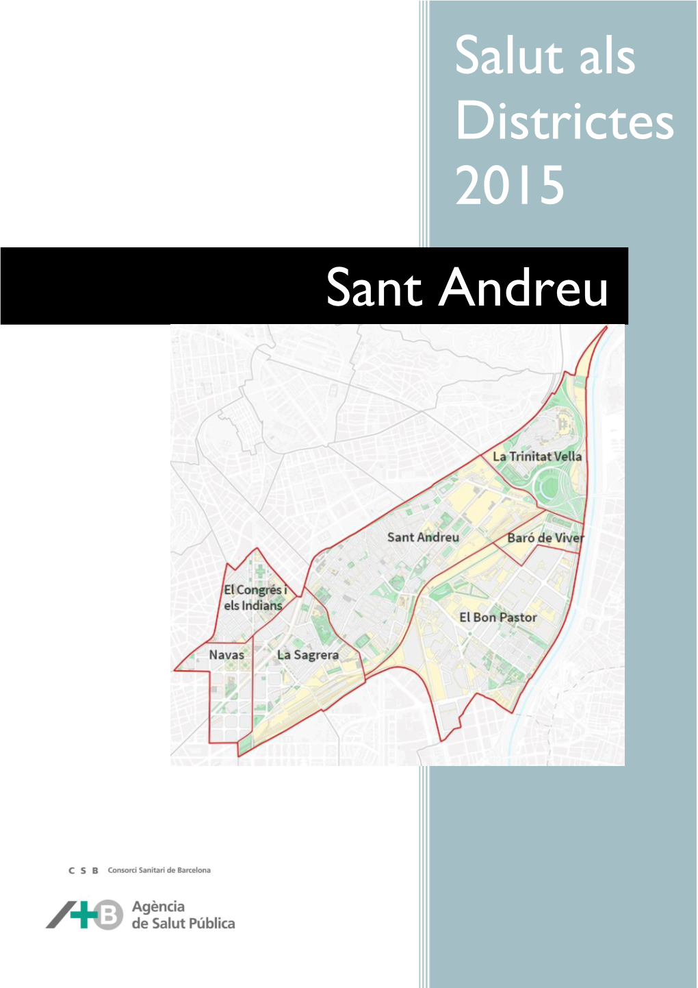 Salut Als Districtes 2015. Sant Andreu