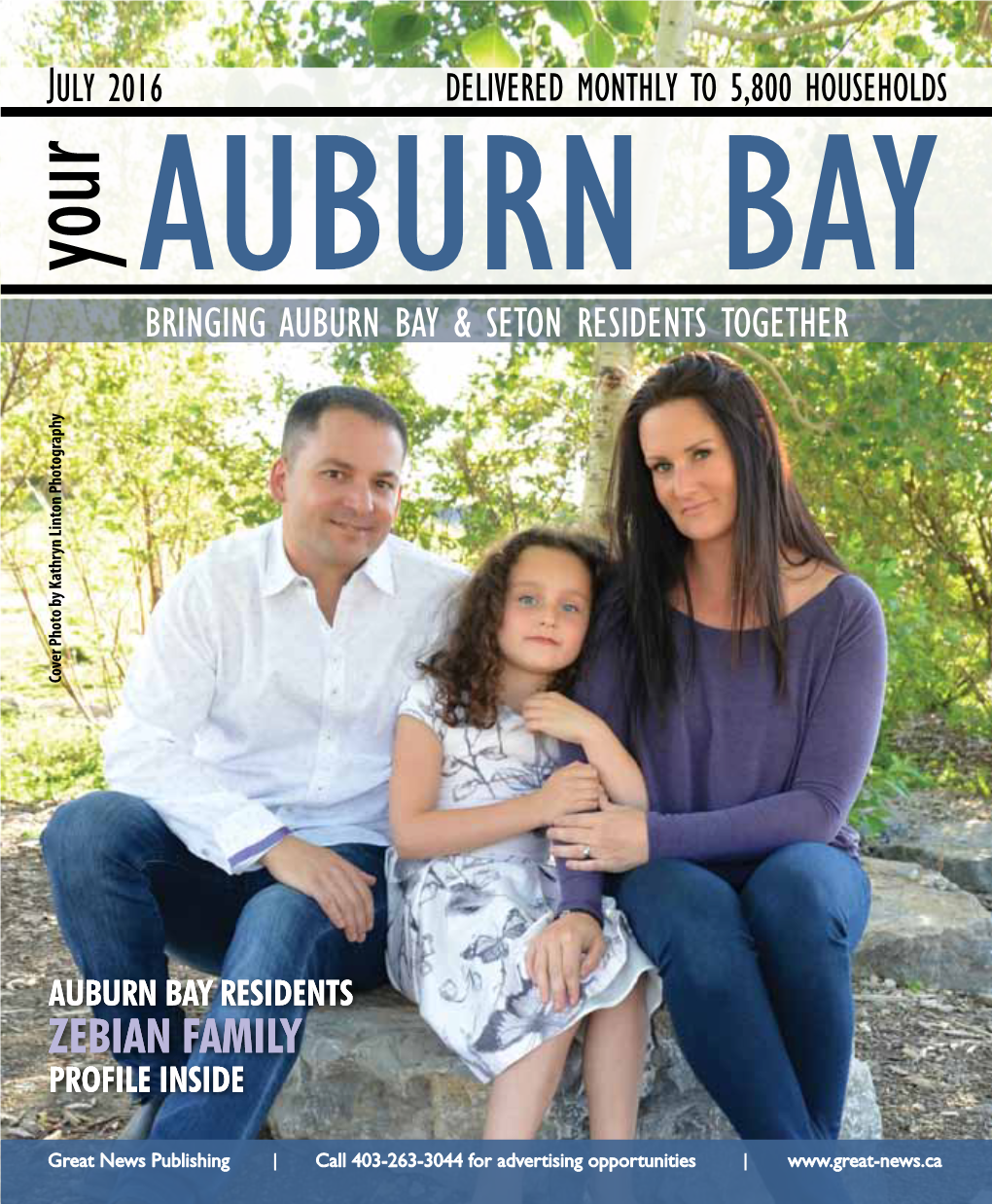 AUBURN BAY Residents Cover Photo by Kathryn Linton Photography Your Uly 2016 Auburn Bay Bringing Auburn Bay &Seton Residentst Amil Y