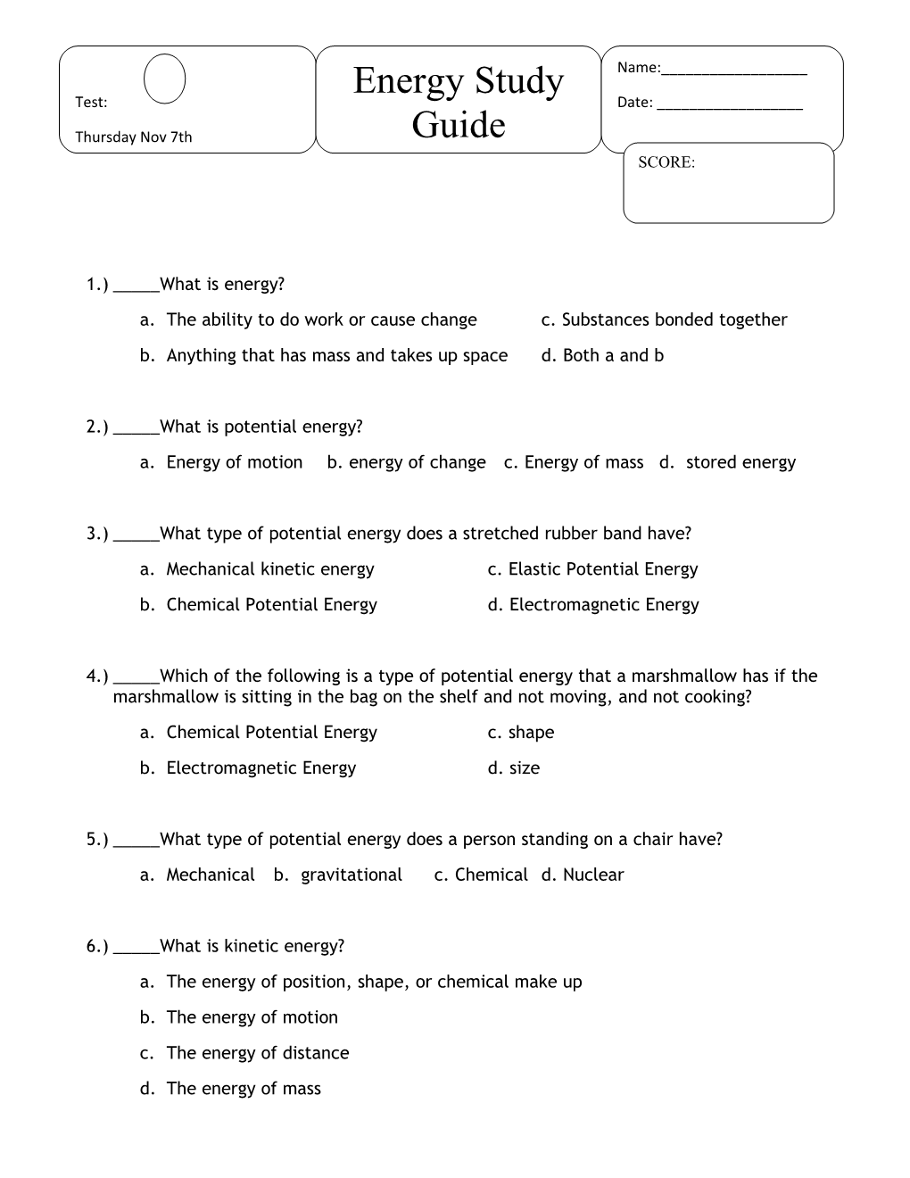 A. the Ability to Do Work Or Cause Change C. Substances Bonded Together