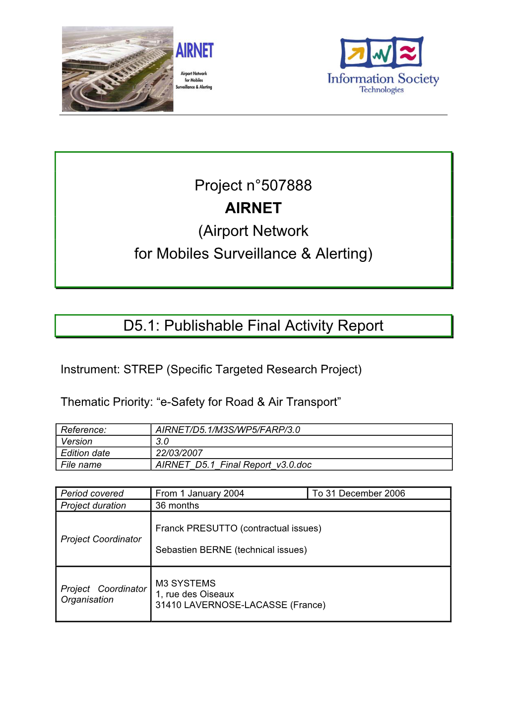 Project N°507888 AIRNET (Airport Network for Mobiles Surveillance & Alerting)