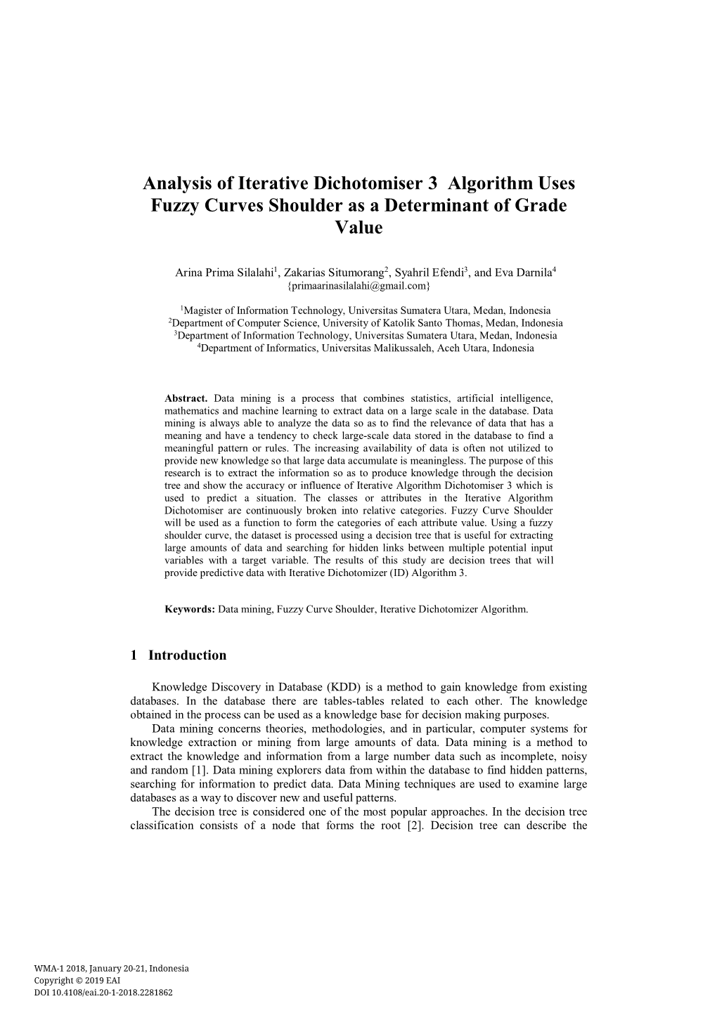 Analysis of Iterative Dichotomiser 3 Algorithm Uses Fuzzy Curves Shoulder As a Determinant of Grade Value