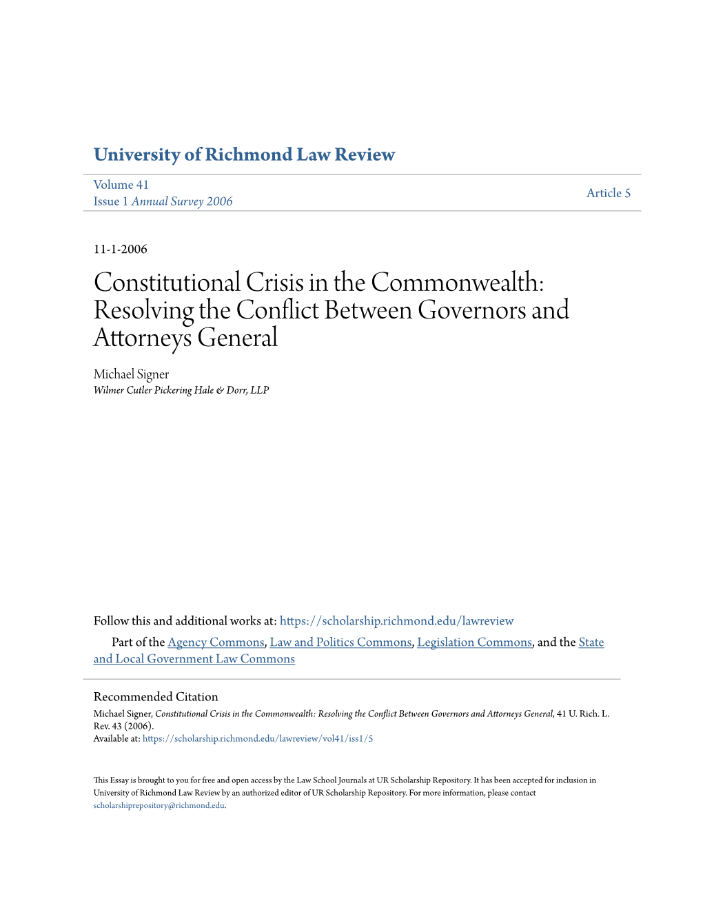 Constitutional Crisis in the Commonwealth: Resolving the Conflict Between Governors and Attorneys General Michael Signer Wilmer Cutler Pickering Hale & Dorr, LLP