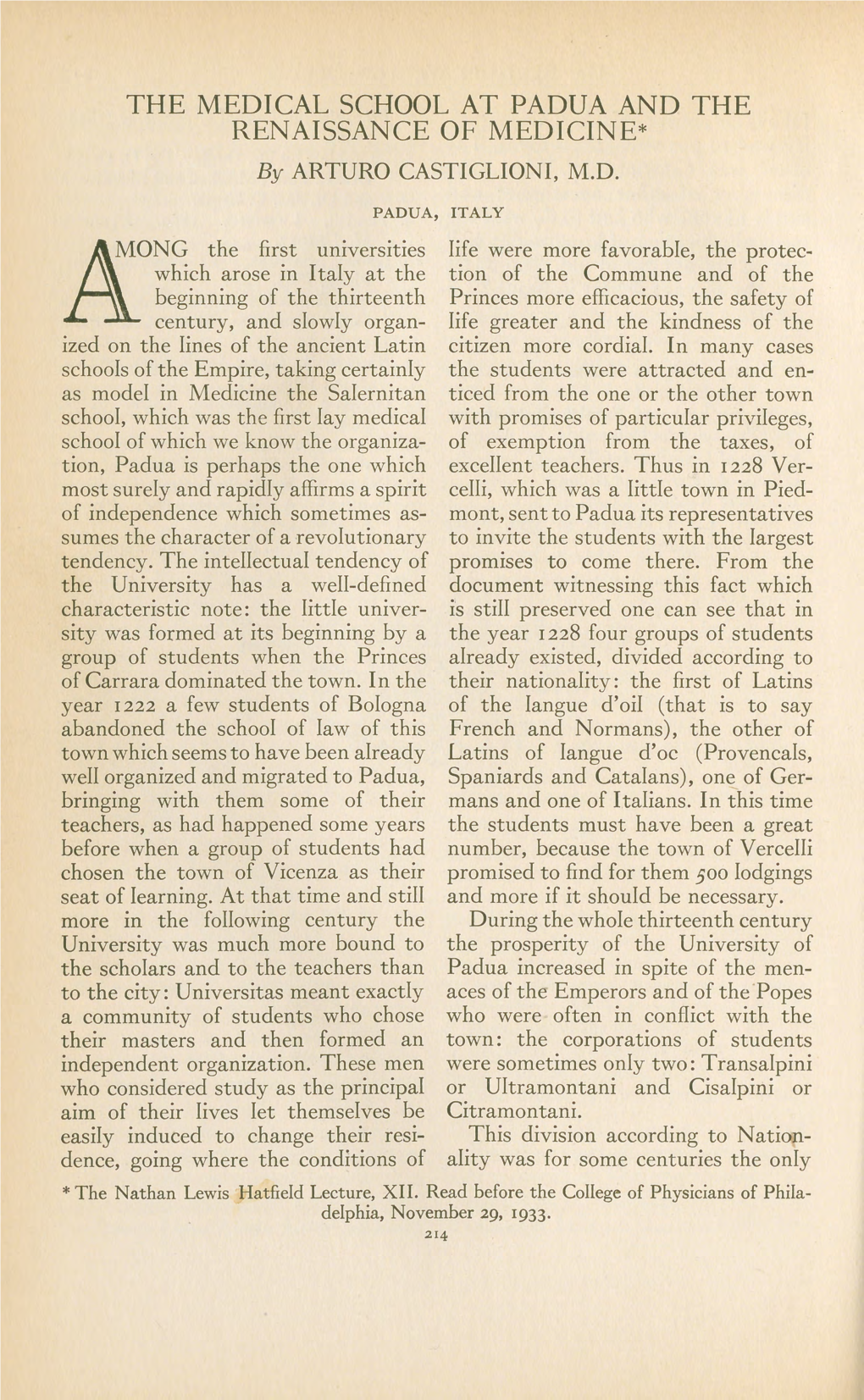 THE MEDICAL SCHOOL at PADUA and the RENAISSANCE of MEDICINE* by ARTURO CASTIGLIONI, M.D