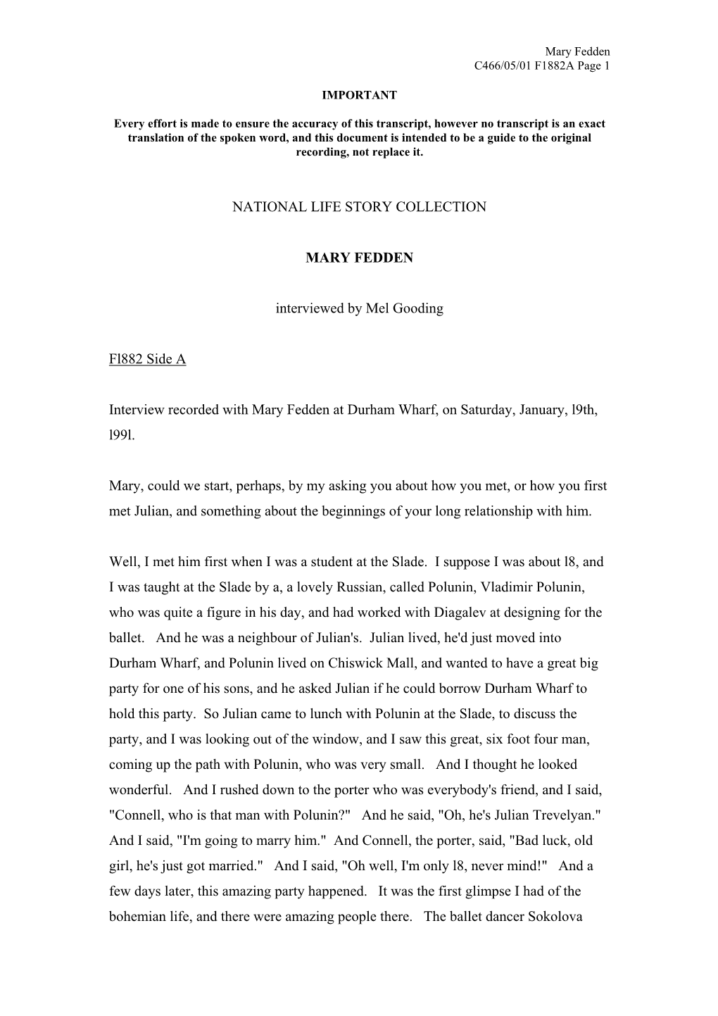 NATIONAL LIFE STORY COLLECTION MARY FEDDEN Interviewed by Mel Gooding Fl882 Side a Interview Recorded with Mary Fedden at Durham