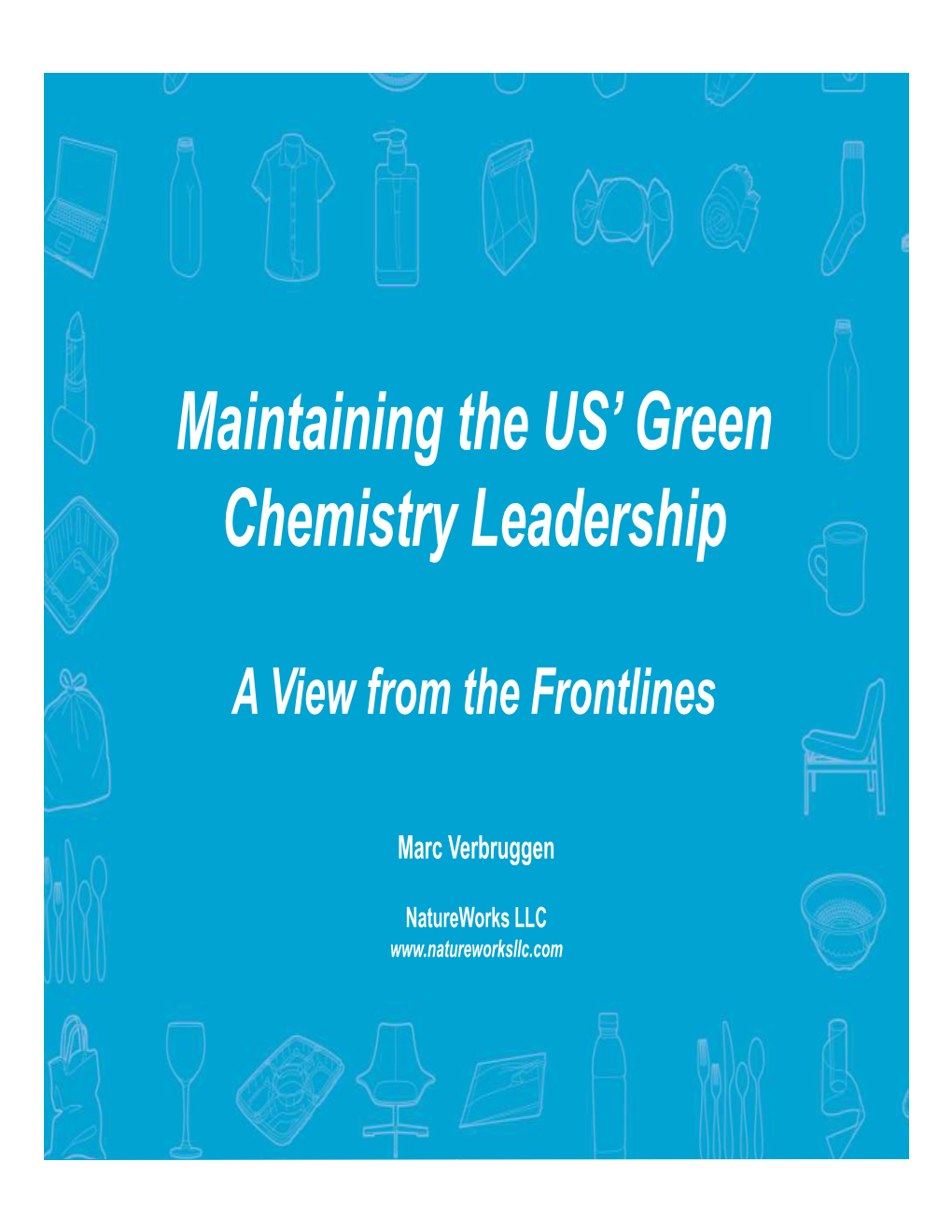 Maintaining the US' Green Chemistry Leadership