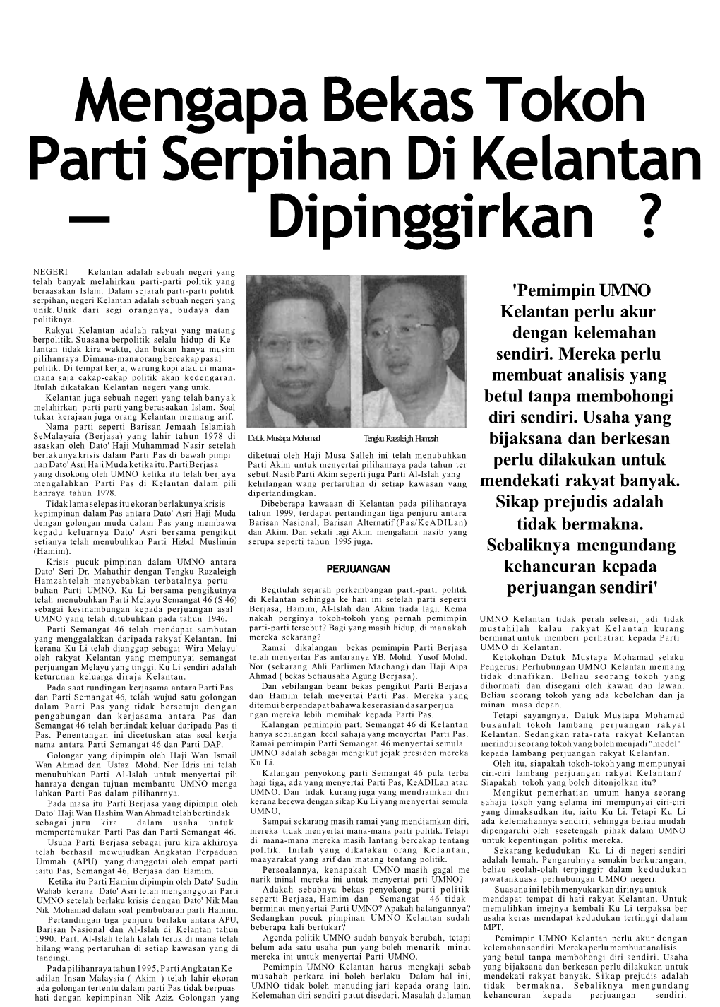 Mengapa Bekas Tokoh Parti Serpihan Di Kelantan — Dipinggirkan ?