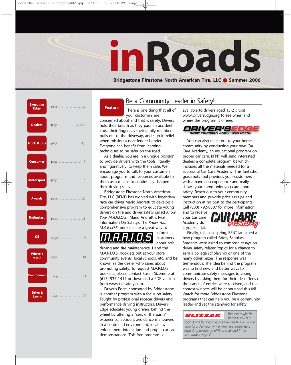 Summer06 Inroadspressagain802.Qxp 8/15/2006 2:40 PM Page 1 Inroads Bridgestone Firestone North American Tire, LLC O Summer 2006