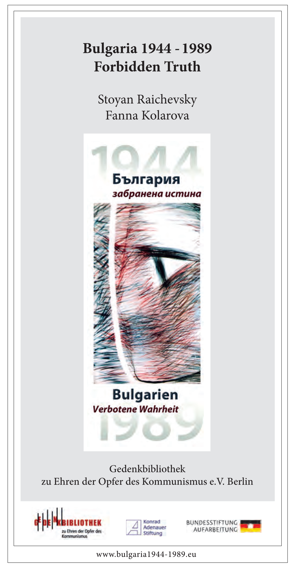 Bulgaria 1944 -1989 Forbidden Truth