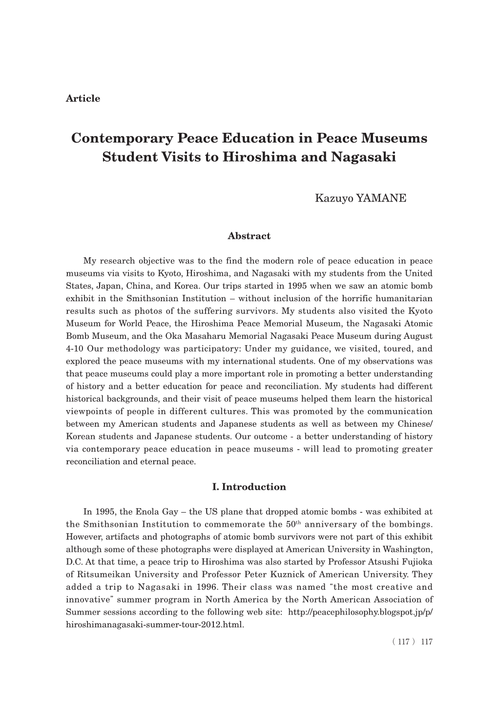 Contemporary Peace Education in Peace Museums Student Visits to Hiroshima and Nagasaki（YAMANE）