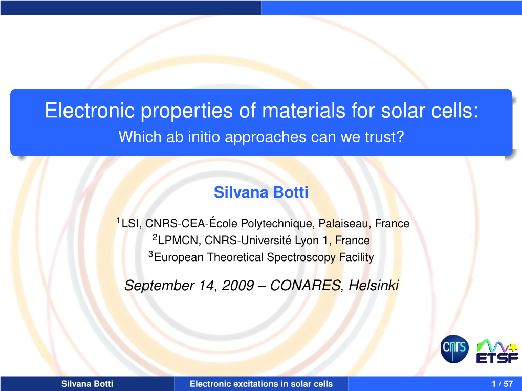 Electronic Properties of Materials for Solar Cells: Which Ab Initio Approaches Can We Trust?