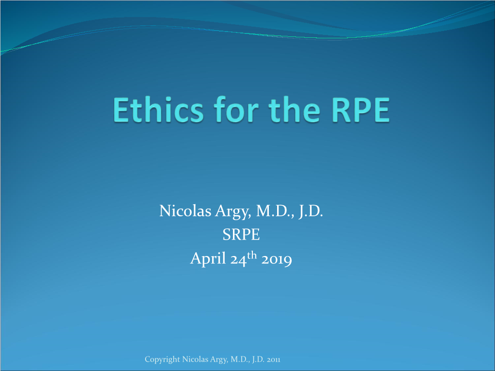 Nicolas Argy, M.D., J.D. SRPE April 24Th 2019