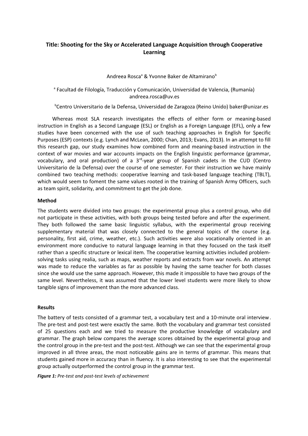 Title: Shooting for the Sky Or Accelerated Language Acquisition Through Cooperative Learning