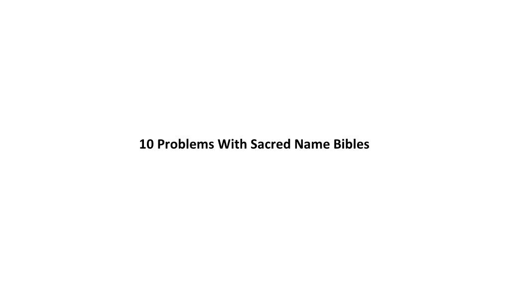 10 Problems with Sacred Name Bibles