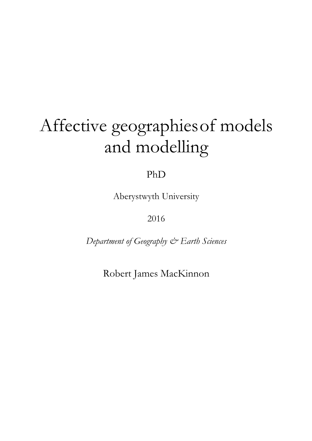 Affective Geographiesof Models and Modelling