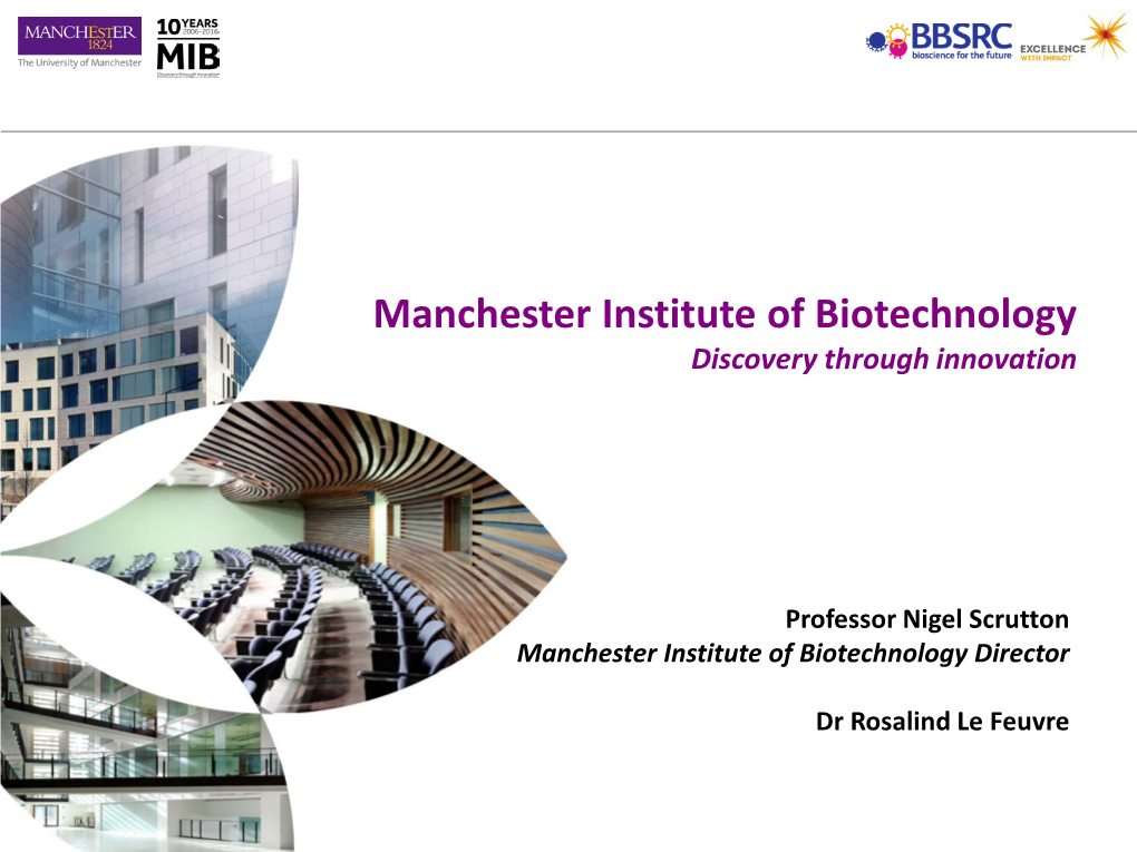 Manchester Institute of Biotechnology Discovery Through Innovation