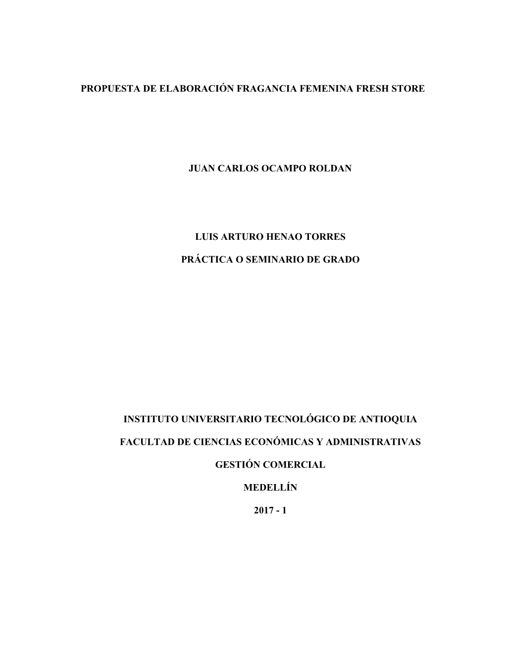 Propuesta De Elaboración Fragancia Femenina Fresh Store Juan Carlos Ocampo Roldan Luis Arturo Henao Torres Práctica O Seminari