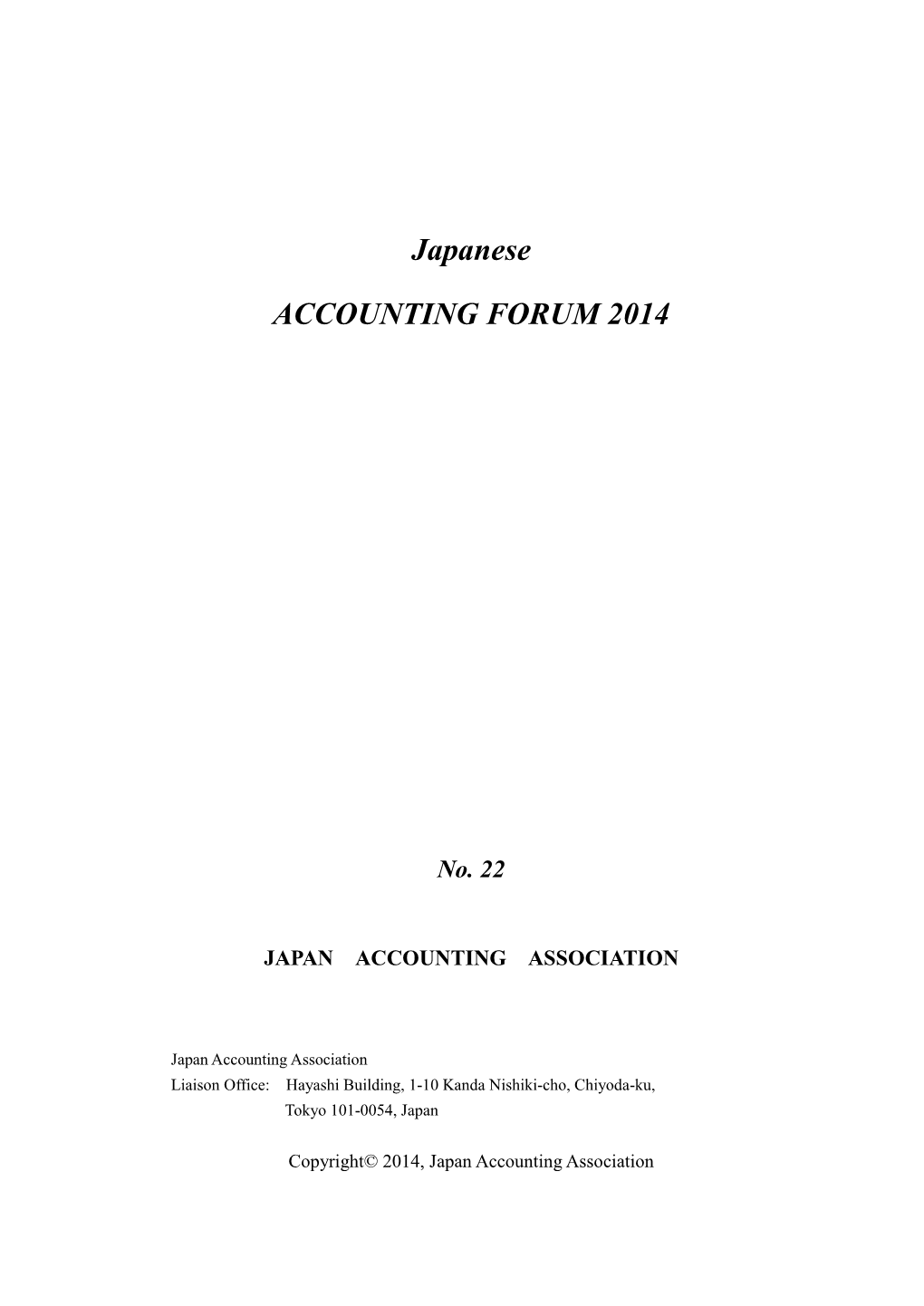 Japanese ACCOUNTING FORUM 2014 JAPAN ACCOUNTING ASSOCIATION