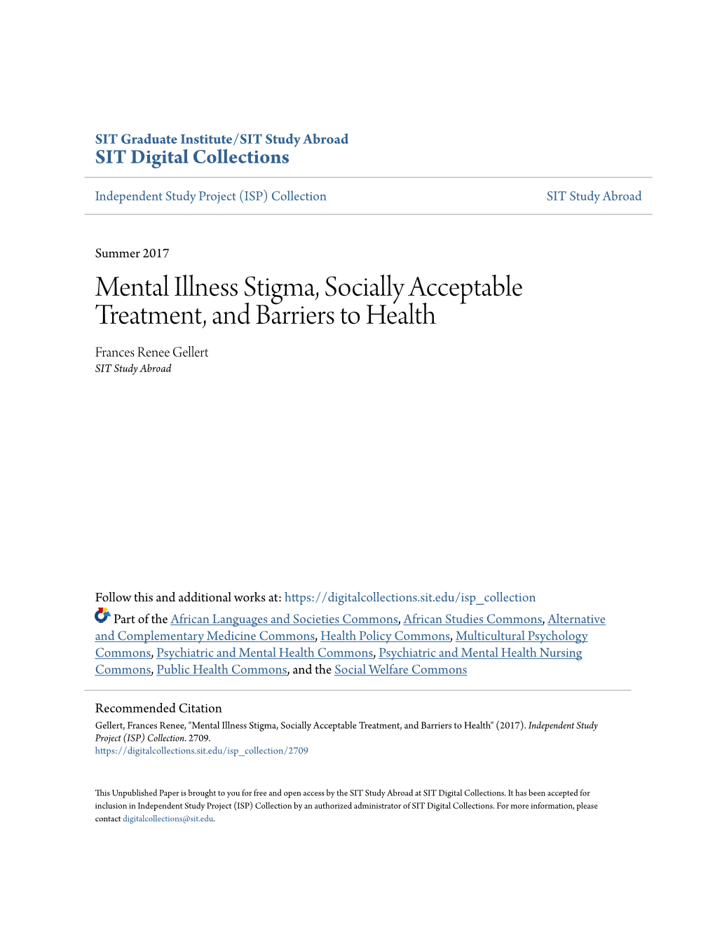 Mental Illness Stigma, Socially Acceptable Treatment, and Barriers to Health Frances Renee Gellert SIT Study Abroad