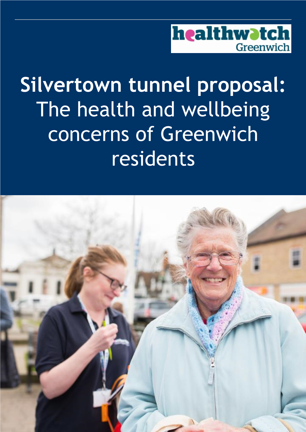 Silvertown Tunnel Proposal: the Health and Wellbeing Concerns Of
