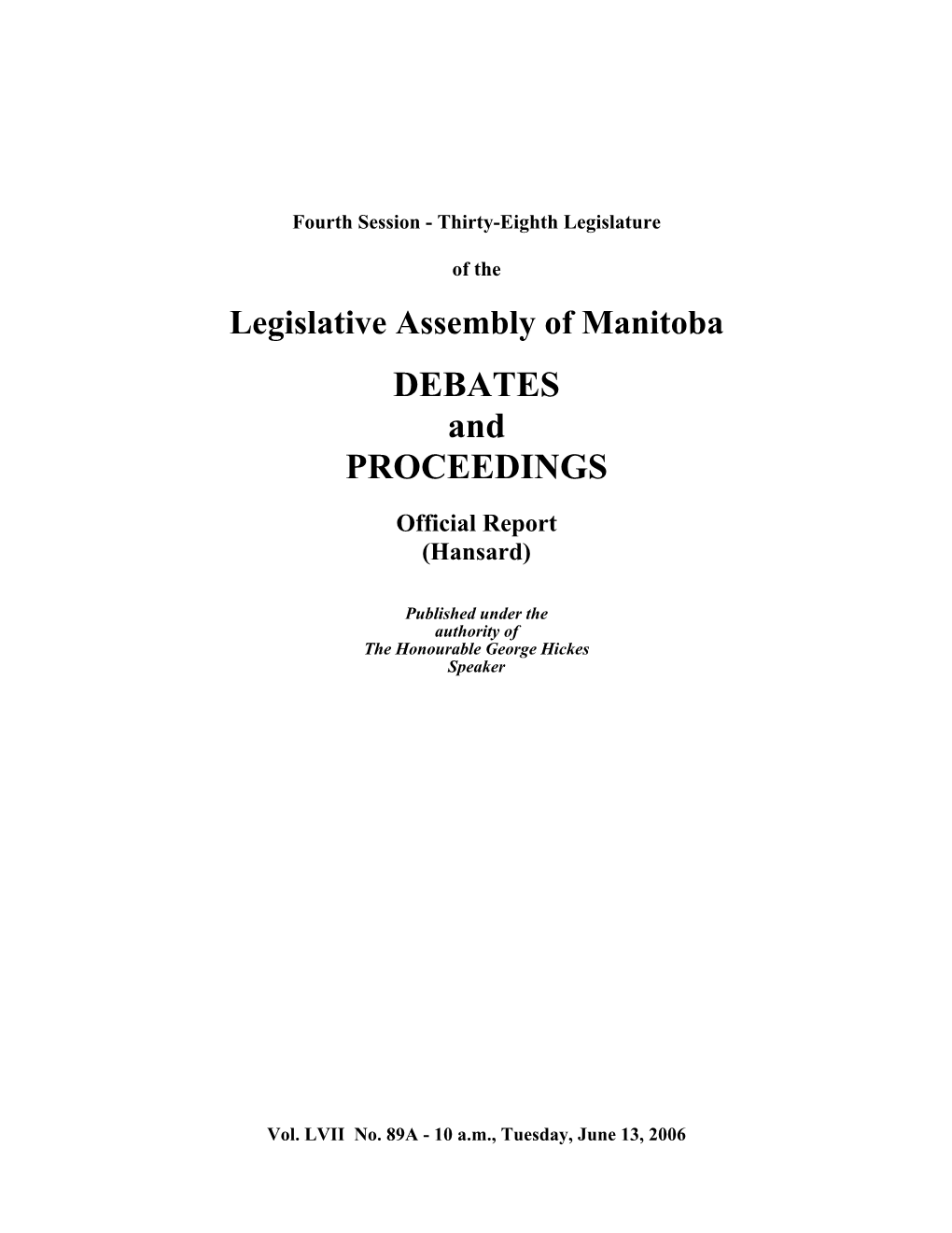 Legislative Assembly of Manitoba DEBATES and PROCEEDINGS Official Report