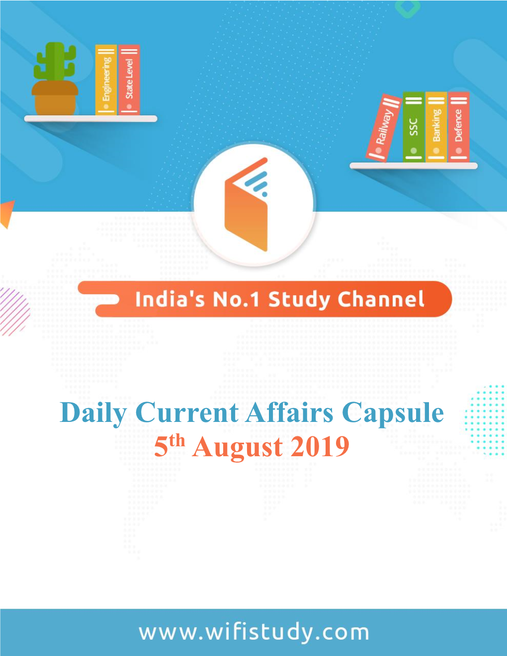 Daily Current Affairs Capsule 5Th August 2019