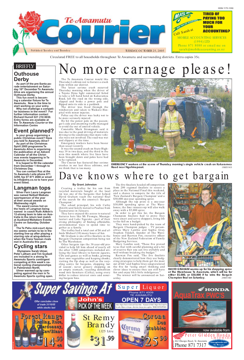 Te Awamutu Courier Would Like Derby Thursday’S Edition Not to Feature a Crash As Part of the Pre-Santa Pa- from Within Our District