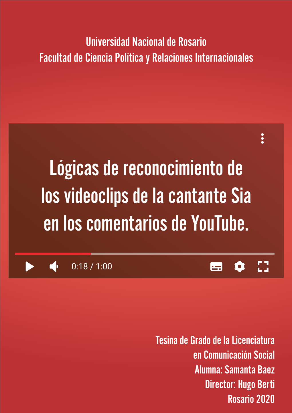 Lógicas De Reconocimiento De Los Videoclips De La Cantante Sia En Los Comentarios De Youtube