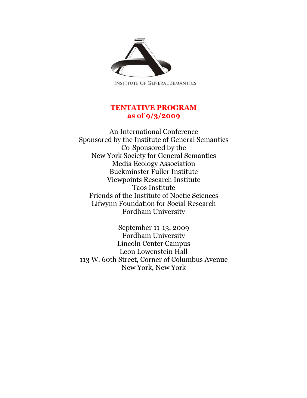 TENTATIVE PROGRAM As of 9/3/2009 an International