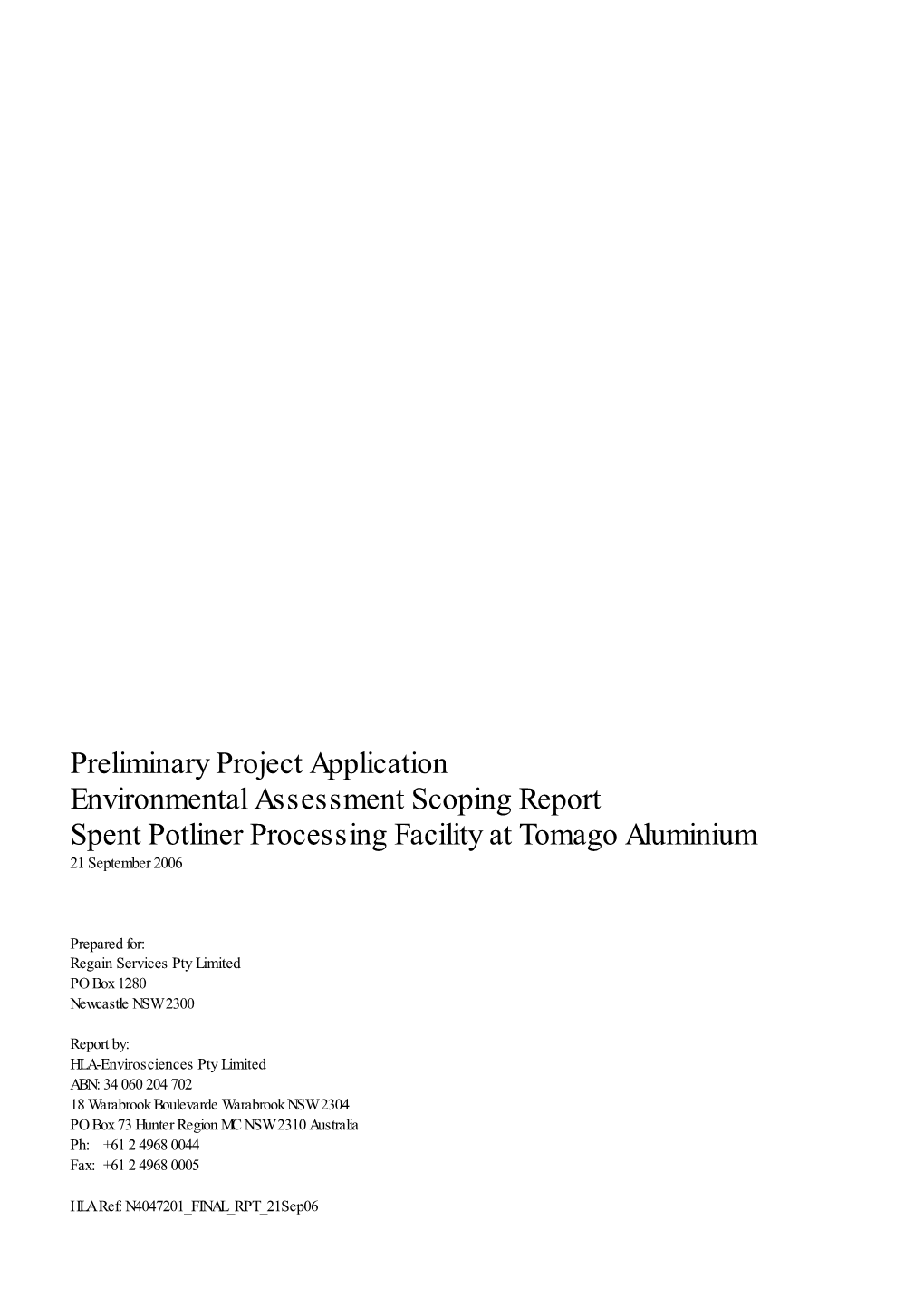 Preliminary Project Application Environmental Assessment Scoping Report Spent Potliner Processing Facility at Tomago Aluminium 21 September 2006