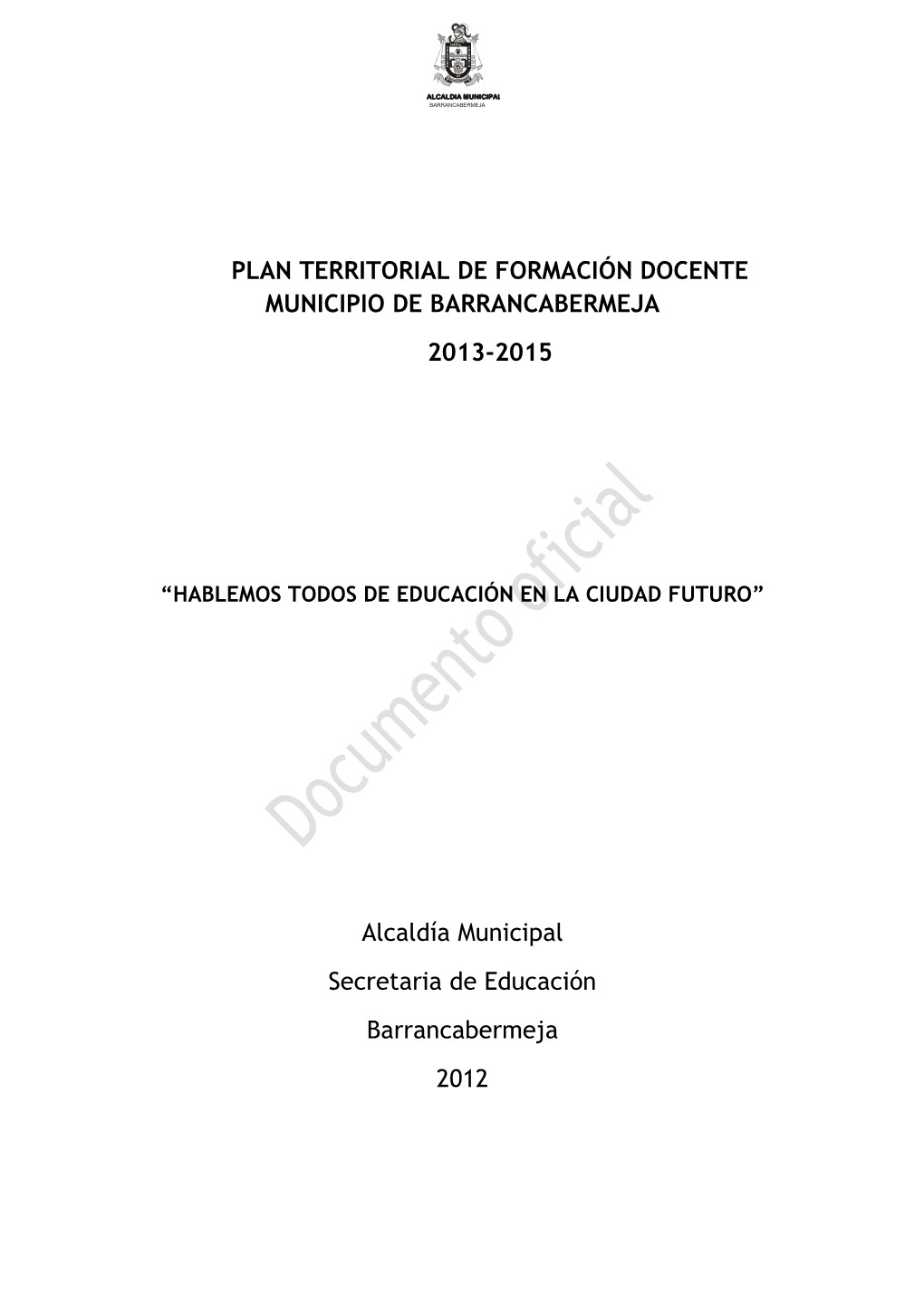 Plan Territorial De Formación Docente Municipio De Barrancabermeja 2013-2015