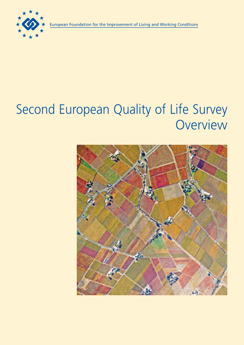 Second European Quality of Life Survey Overview Second European Quality of Life Survey