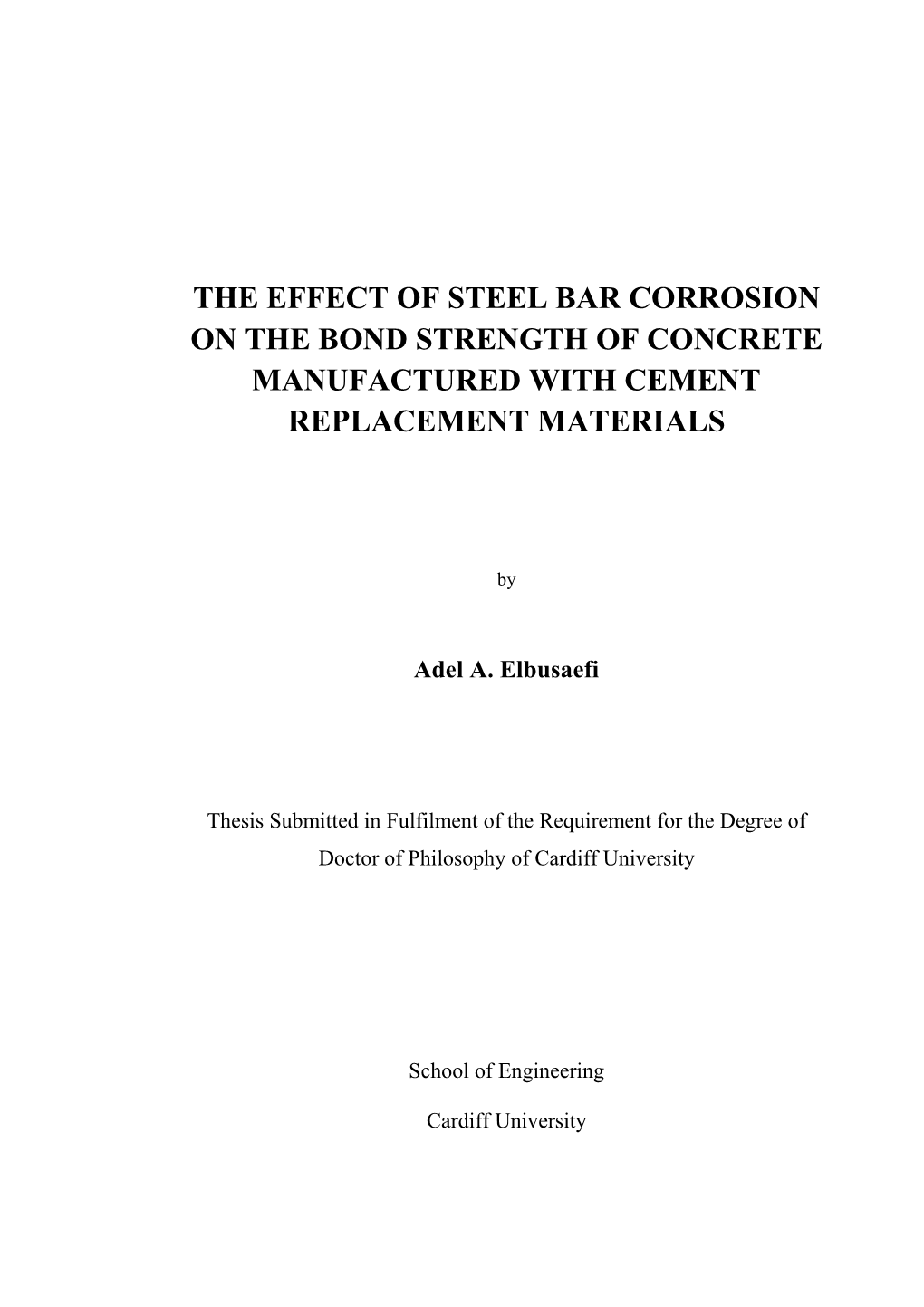The Effect of Steel Bar Corrosion on the Bond Strength of Concrete Manufactured with Cement Replacement Materials