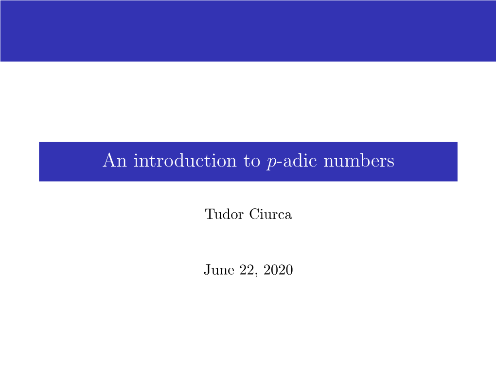 An Introduction to P-Adic Numbers