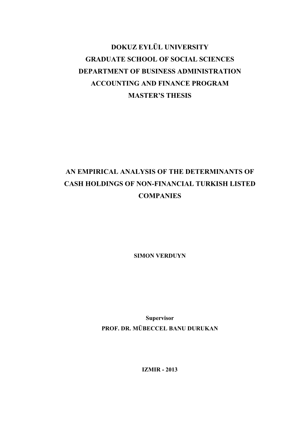 Dokuz Eylül University Graduate School of Social Sciences Department of Business Administration Accounting and Finance Program Master’S Thesis