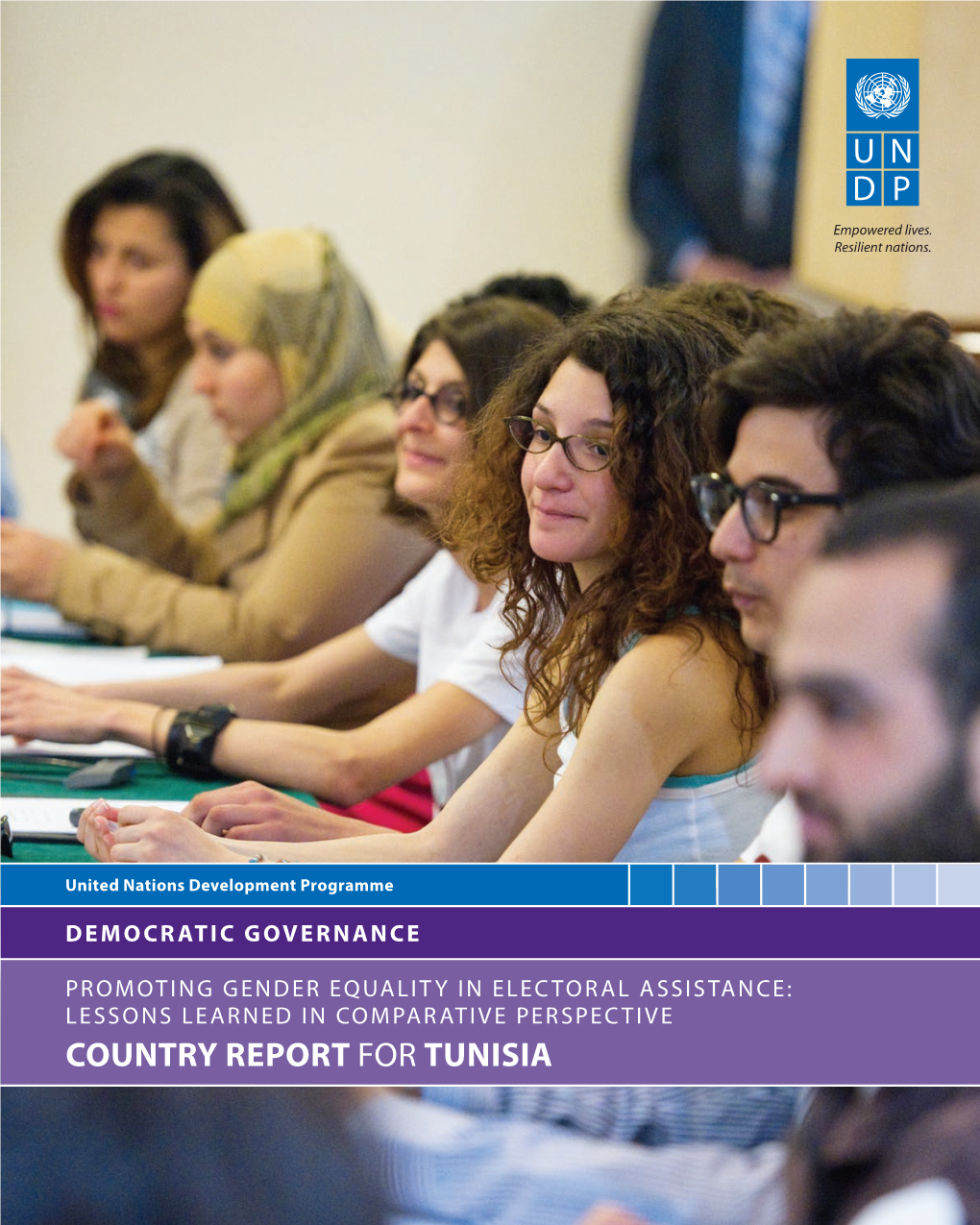 Country Report for TUNISIA Cover Photo: UN Photo/Eskinder Debebe