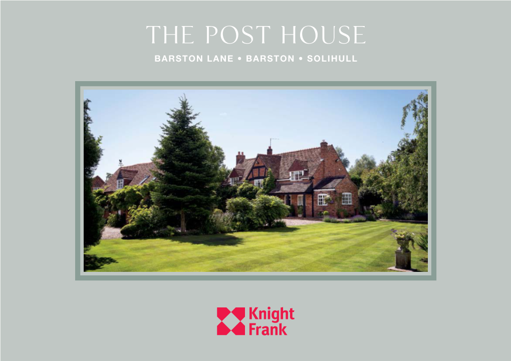 The Post House Barston Lane • Barston • Solihull the Post House Barston Lane • Barston Solihull