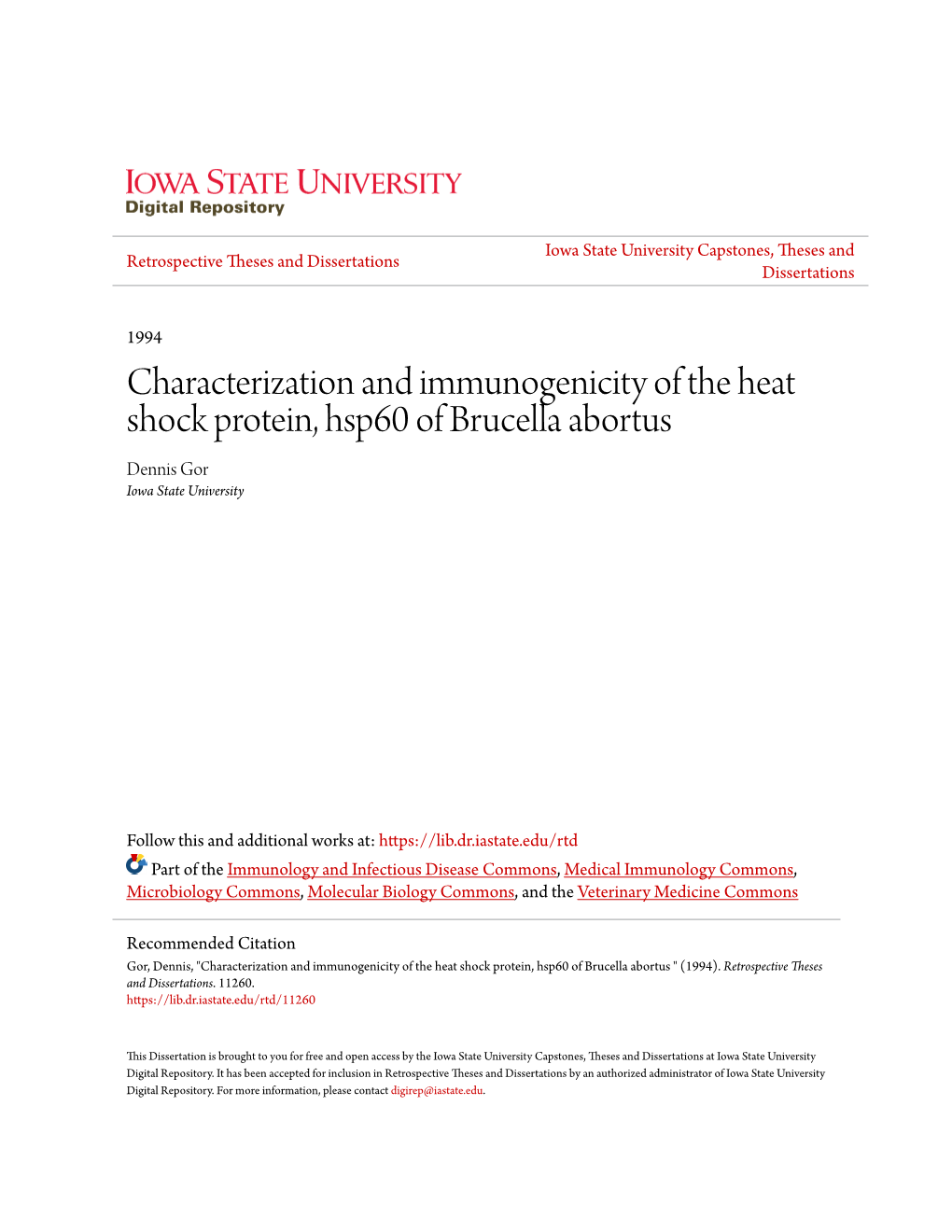 Characterization and Immunogenicity of the Heat Shock Protein, Hsp60 of Brucella Abortus Dennis Gor Iowa State University